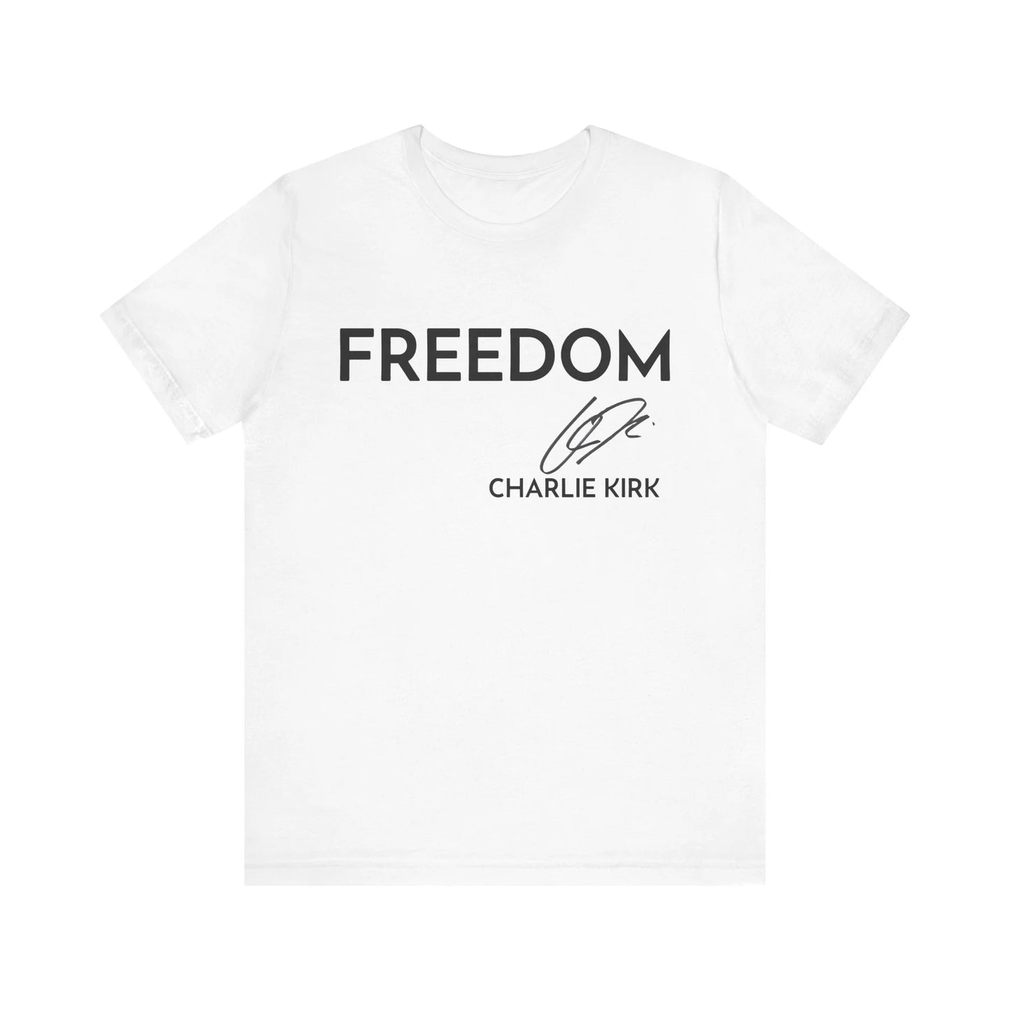 Charlie Kirk Signature Freedom Unisex T-Shirt