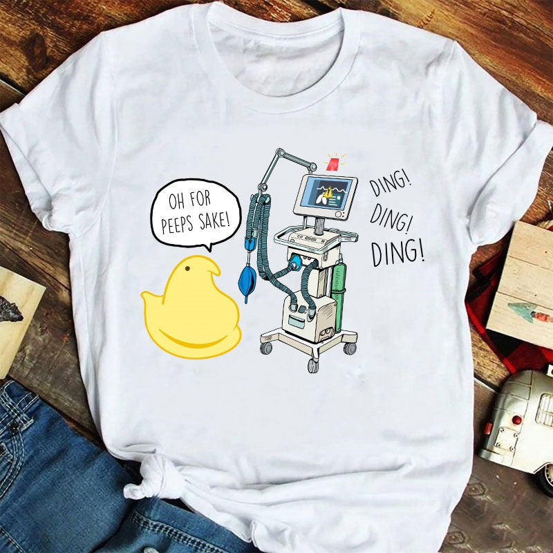 Oh For Peeps Sake Nurse T-Shirt