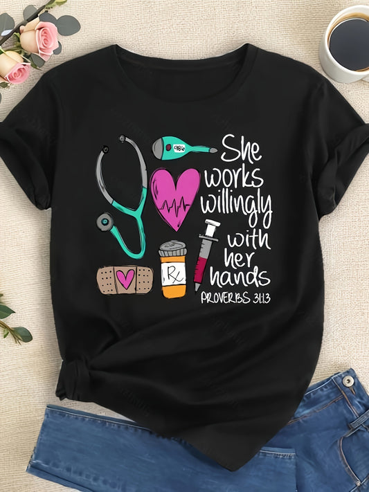 She Works Willingly With Her Hands Nurse T-Shirt