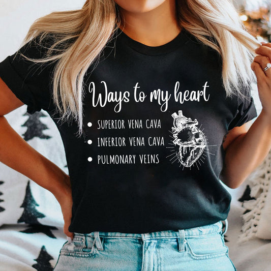 Ways To My Heart Nurse T-Shirt