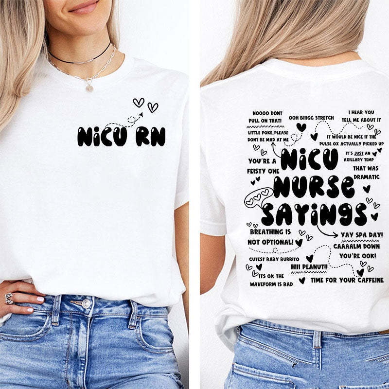 Nicu Nurse Sayings NICU Nurse T-Shirt