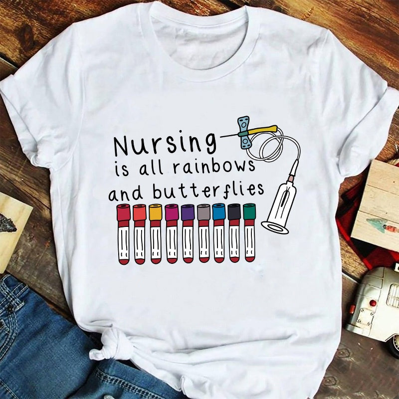 Nursing Is All Rainbows And Butterflies Nurse T-Shirt