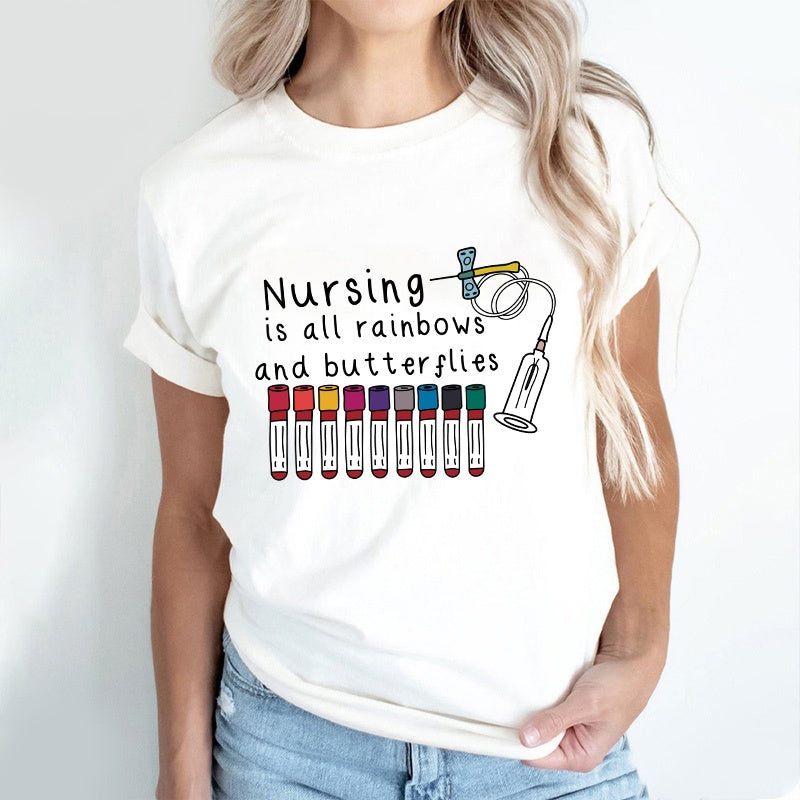 Nursing Is All Rainbows And Butterflies Nurse T-Shirt