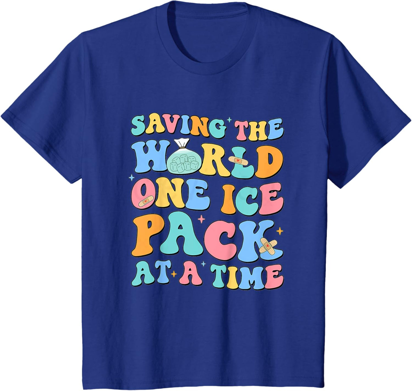 Saving The World One Ice Pack At Time Nurse T-Shirt