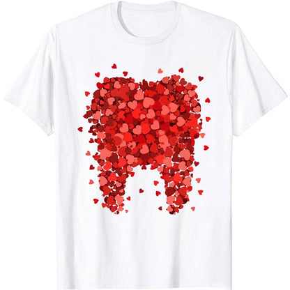 Valentine A Big Teeth Made Of Many HeartsDental Nurse T-Shirt