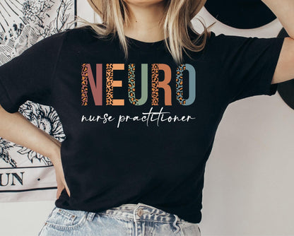 Neuro Nurse Practitioner Leopard Nurse T-Shirt