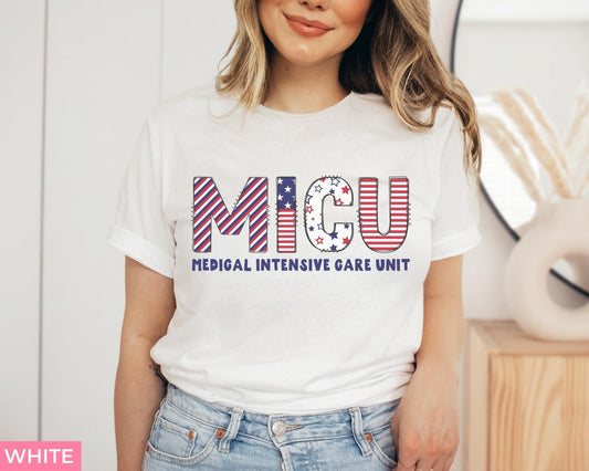 MICU Medical Intensive Care Nurse 4th of July Nurse T-Shirt