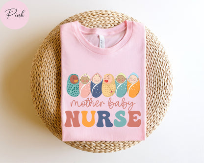 Mother Baby Nurse Shirt