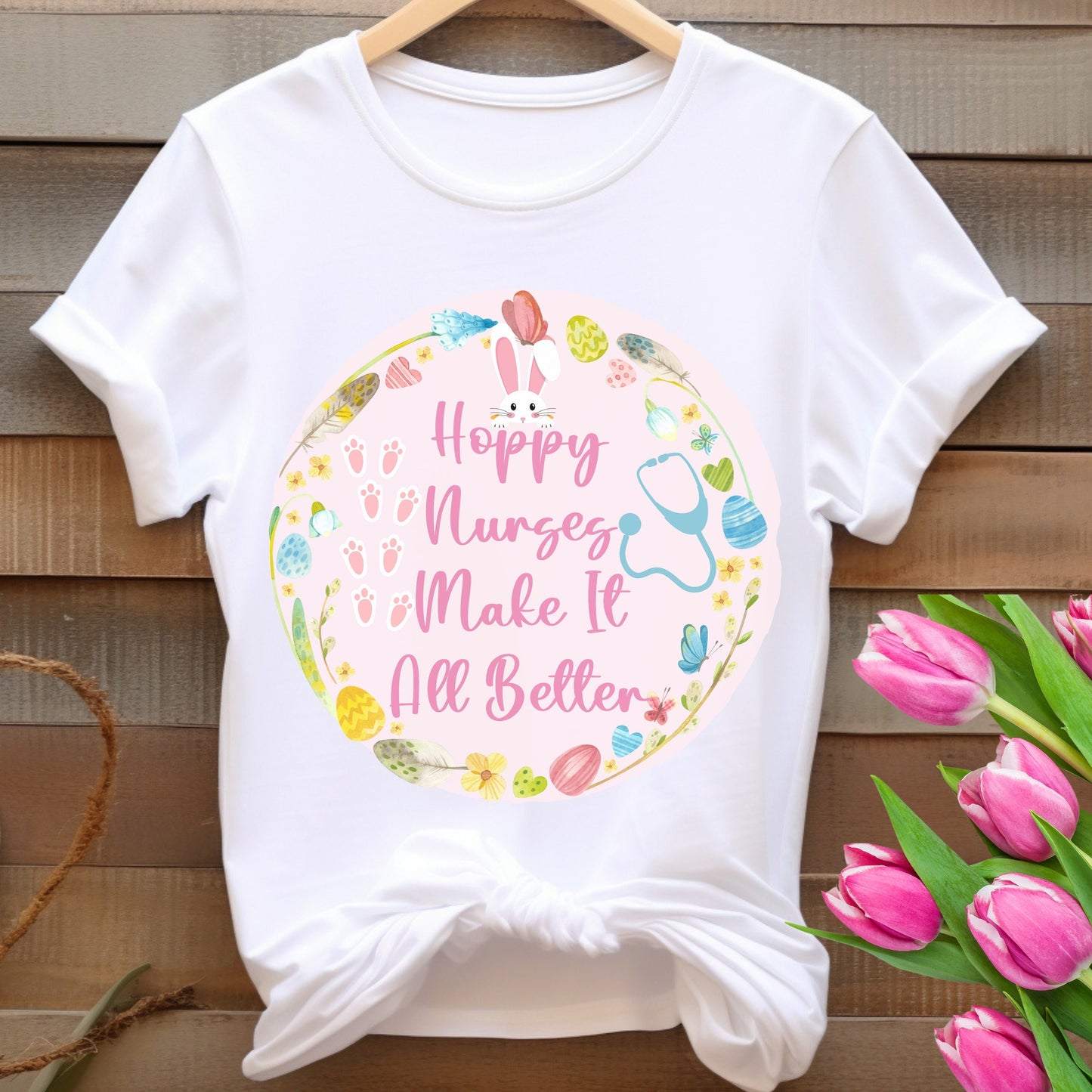 Happy Nurses Make It All Better Easter Bunny Nurse T-Shirt