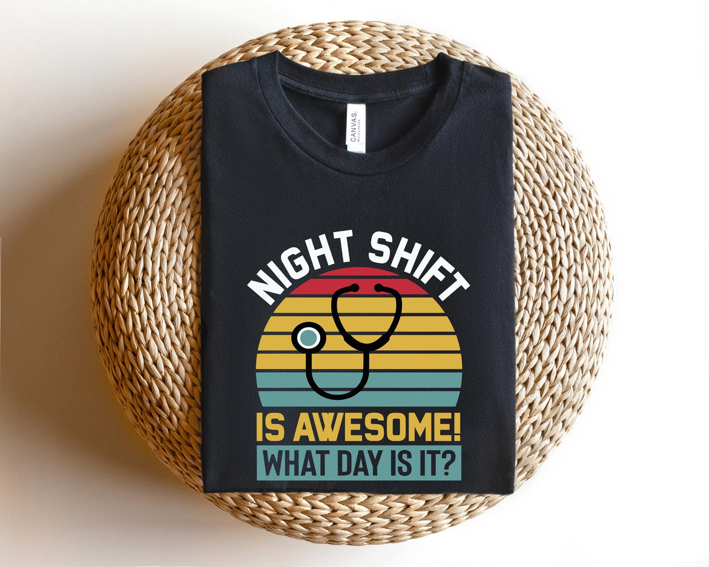 Night Shift It's Awesome What Day Is It Nurse T-Shirt