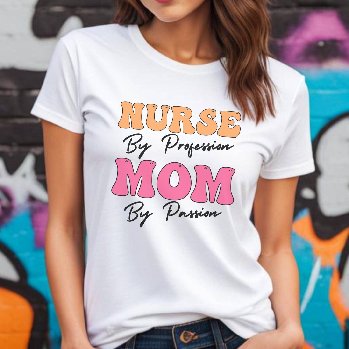 Nurse By Profession Mom By Passion Mother's Day Nurse T-Shirt