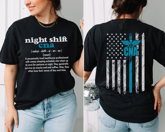 Night Shift CNA Definition Doublesided USA Flag Nurse T-Shirt