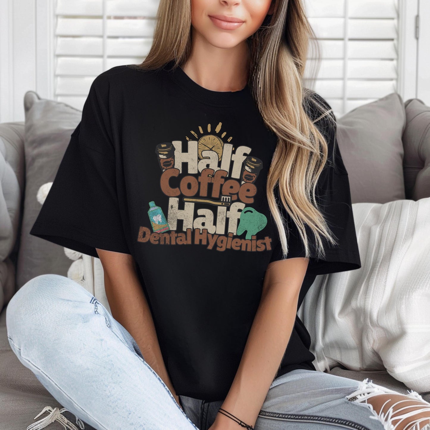 Half Coffee Half Dental Hygienist Dentist Nurse T-Shirt