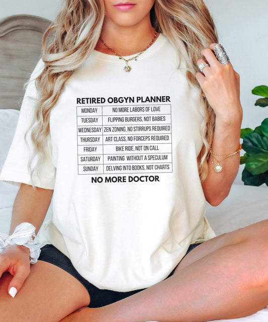 Retired Obgyn Planner Nurse T-Shirt