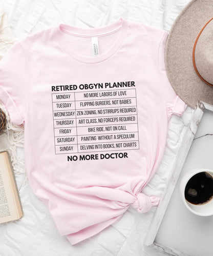 Retired Obgyn Planner Nurse T-Shirt