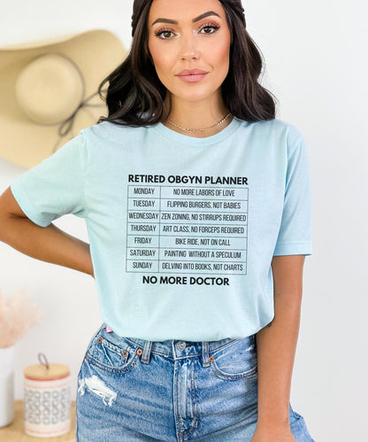 Retired Obgyn Planner Nurse T-Shirt