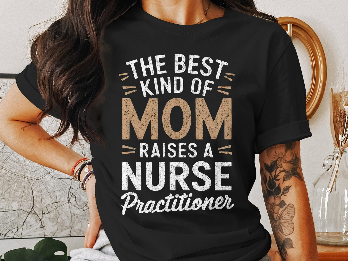 The Best Kind of Mom Raises a Nurse Practitioner Nurse T-Shirt