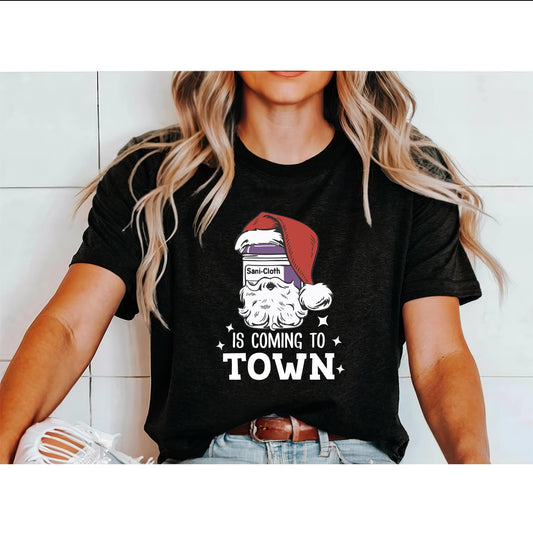 Is Coming To Town Christmas Nurse T-Shirt