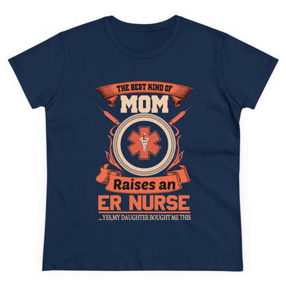 The Best Kind of Mom Raises An ER Nurse T-Shirt