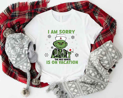 I Am Sorry The Nice Nurse Is On Vacation Nurse T-Shirt